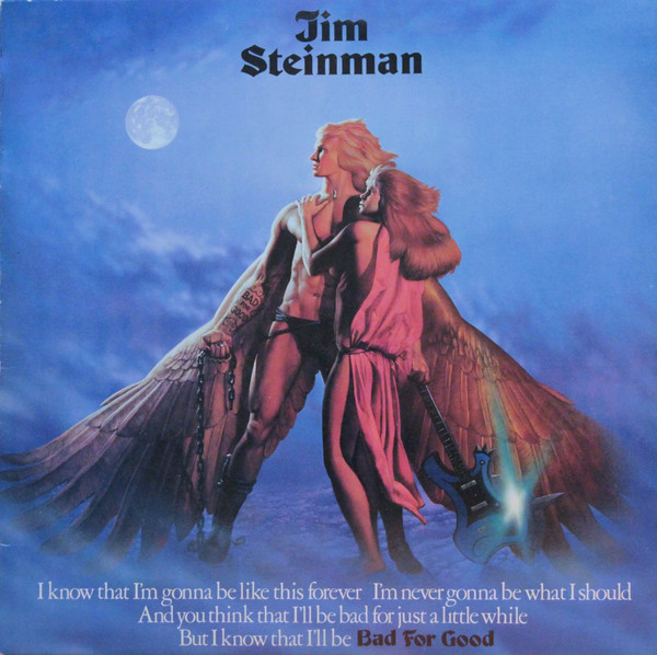 JIM STEINMAN - BAD FOR GOOD